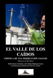 EL VALLE DE LOS CAIDOS CRONICA DE UNA PERSECUCION SALVAJE